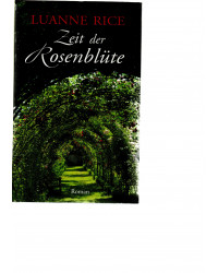 Zeit der Rosenblüte