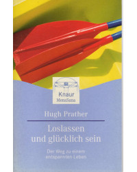 Loslassen und glücklich sein