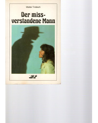 Der missverstandene Mann