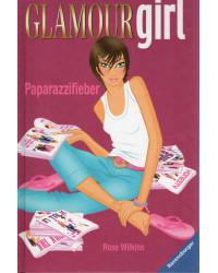 Glamour Girl - Paparazzifieber