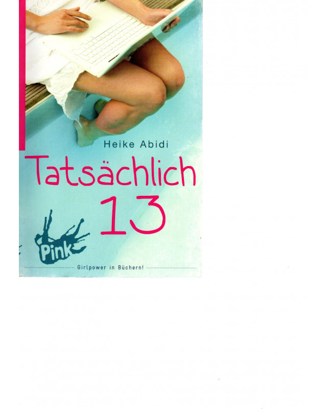 PINK - Tatsächlich 13 - Alles, was Mädchen wissen sollten - Taschenbuch