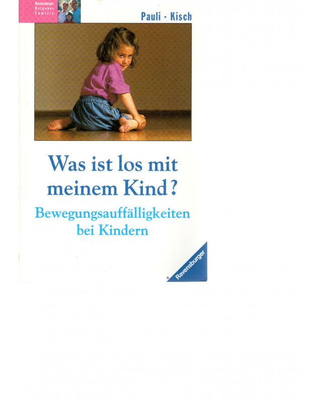 Was ist los mit meinem Kind? Bewegungsauffälligkeiten bei Kindern
