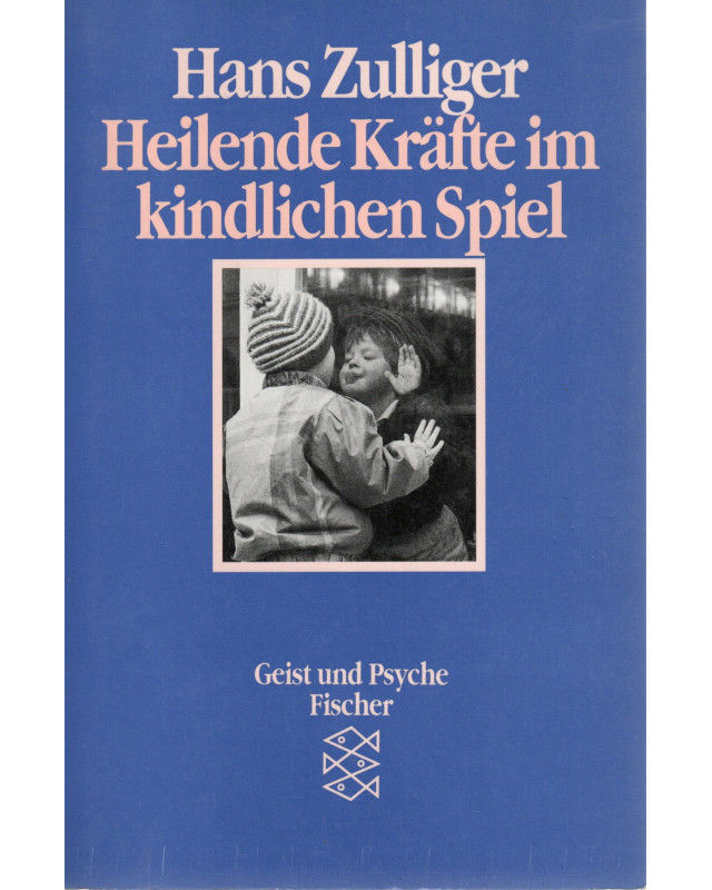 Heilende Kräfte im kindlichen Spiel