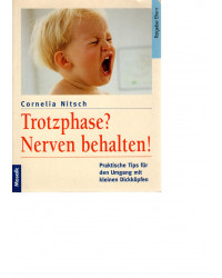 Trotzphase? Nerven behalten