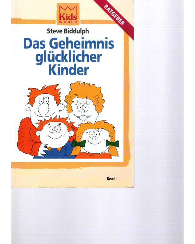 Das Geheimnis glücklicher Kinder