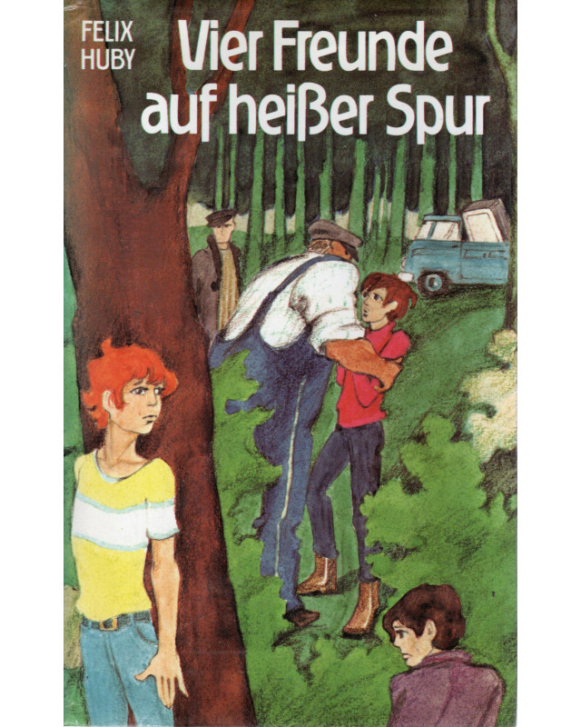 Vier Freunde auf heisser Spur