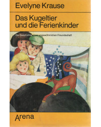 Das Kugeltier und die Ferienkinder