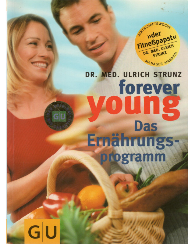 Forever young - Das Ernährungsprogramm