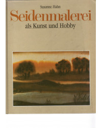 Seidenmalerei als Kunst und Hobby