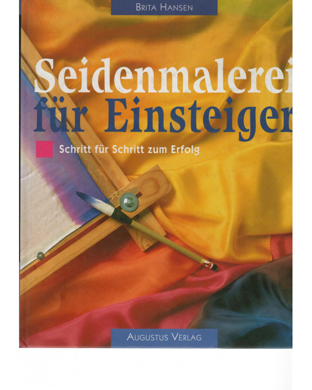 Seidenmalerei für Einsteiger