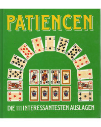 Patiencen - Die 111 interessantesten Auslagen