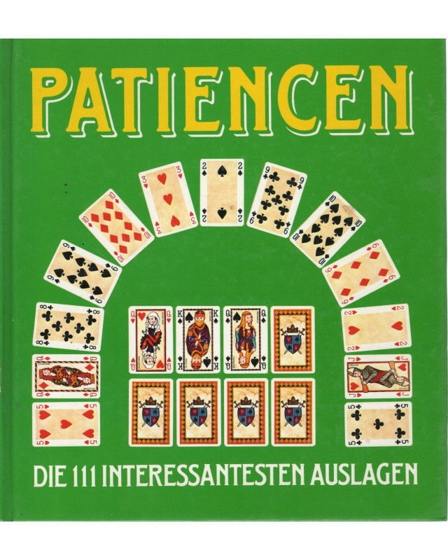 Patiencen - Die 111 interessantesten Auslagen
