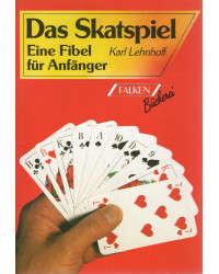Das Skatspiel - Eine Fibel für Anfänger