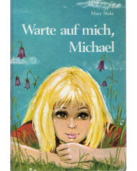 Warte auf mich, Michael