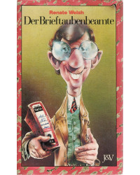 Der Brieftaubenbeamte