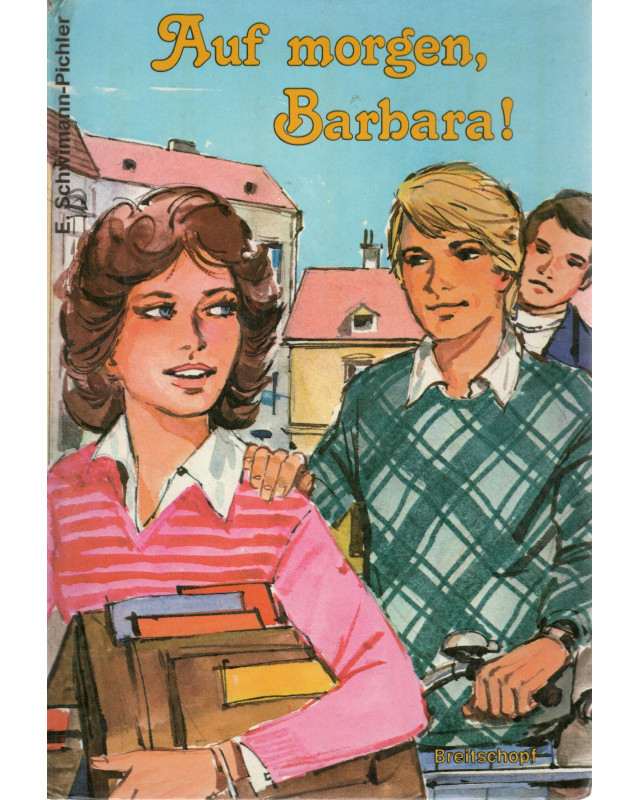 Auf morgen, Barbara