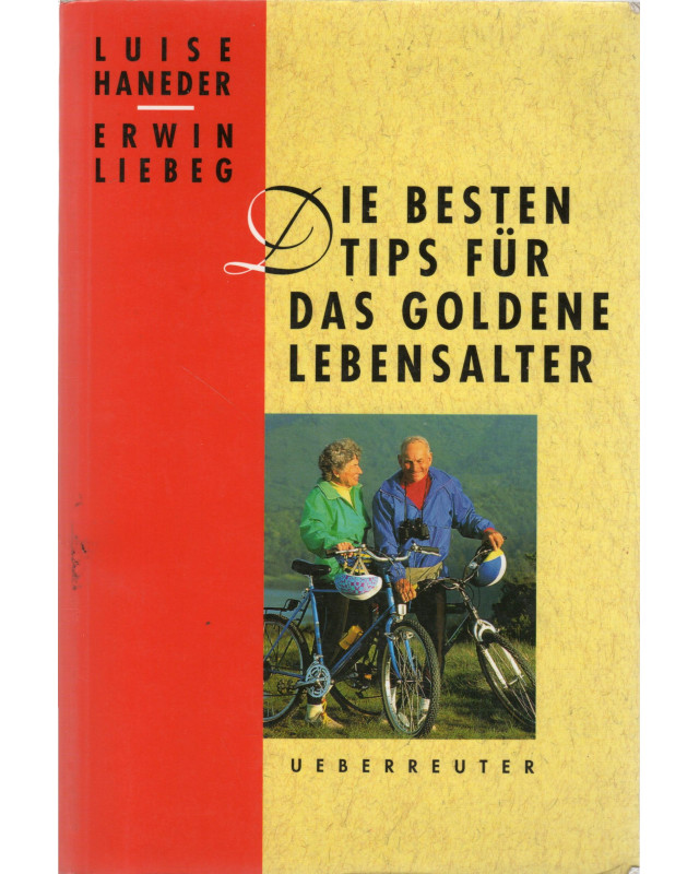 Die besten Tips für das goldene Lebensalter