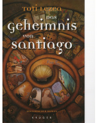 Das Geheimnis von Santiago - Historischer Roman