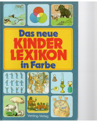 Das neue Kinderlexikon in Farbe