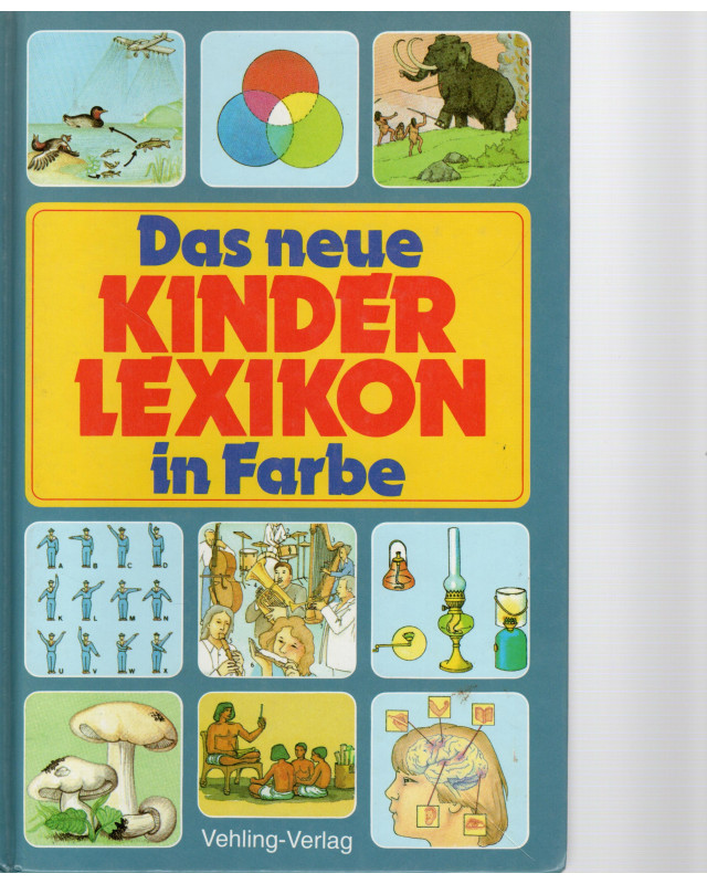 Das neue Kinderlexikon in Farbe