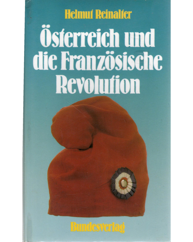 Österreich und die Französische Revolution