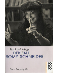 Der Fall Romy Schneider -...
