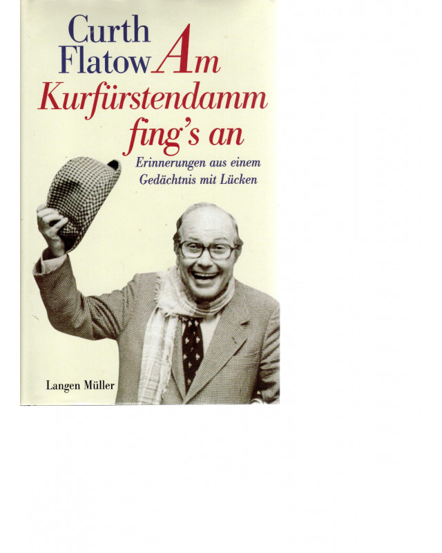 Am Kurfürstendamm fings an - Erinnerungen aus einem Gedächtnis mit Lücken