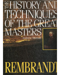 Rembrandt - The History and...