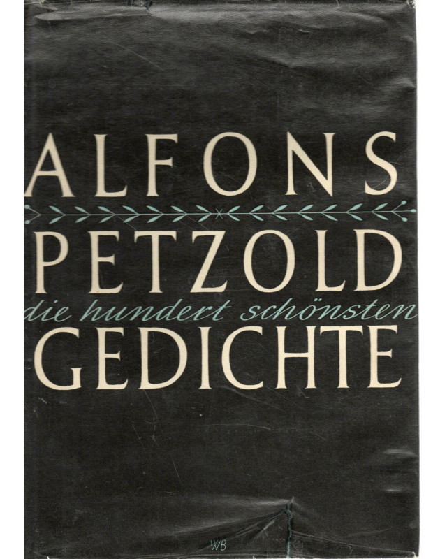 Die hundert schönsten Gedichte - Auswahl und Nachwort von Felix Braun