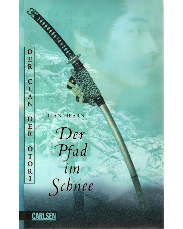 Der Pfad im Schnee - Der Clan der Otori - Buch 2