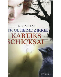 Der geheime Zirkel III - Kartiks Schicksal