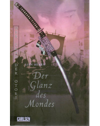 Der Glanz des Mondes - Der Clan der Otori - Buch 3