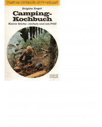 Reihe "Urlaub & Freizeit" - Camping-Kochbuch - Kleine Küche, einfach und mit Pfiff