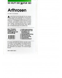 So hilft die Natur bei Arthrosen - Ein  7-Punkte-Programm zur Vorbeugung und Behandlung