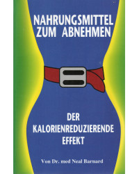 Nahrungsmittel zum Abnehmen - Der kalorienreduzierende Effekt
