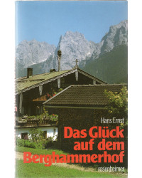 Das Glück auf dem Berghammerhof