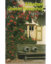 Schatten überm Rosenhof