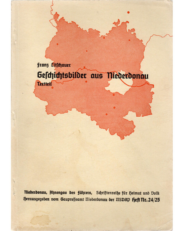 Geschichtsbilder aus Niederdonau - Textteil - Schriftenreihe für Heimat und Volk - Heft Nr. 24/25
