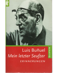 Luis Bunuel - Mein letzter...