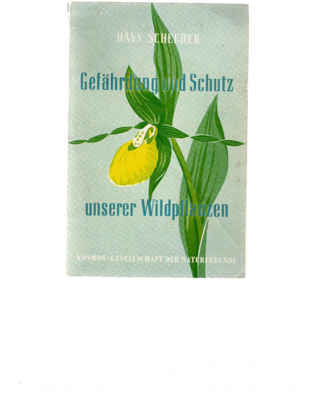 Gefährdung und Schutz unserer Wildpflanzen