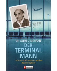 Der Terminal Mann - 16 Jahre als Staatenloser auf dem Pariser Flughafen