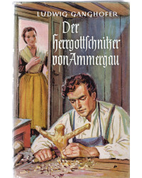 Der Herrgottschnitzer von Ammergau