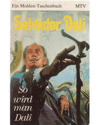 Salvador Dali - So wird man Dali