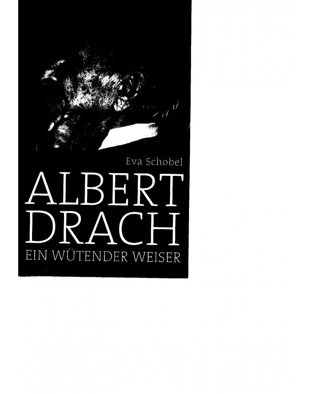 Albert Drach - Ein wütender Weiser