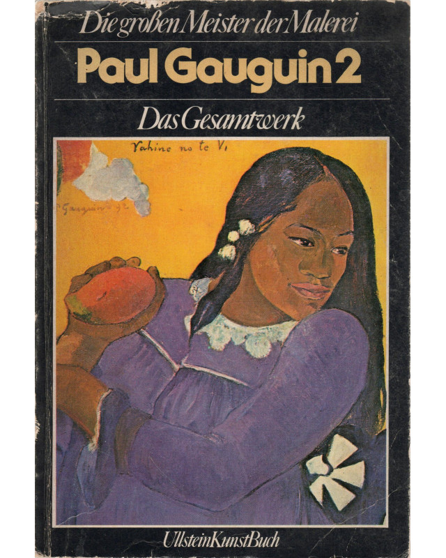 Paul Gauguin 2 - Das Gesamtwerk - Die großen Meister der Malerei
