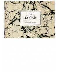 Karl Korab - Arbeiten auf Papier 1980 - 1984