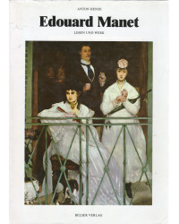 Edouard Manet - Leben und Werk