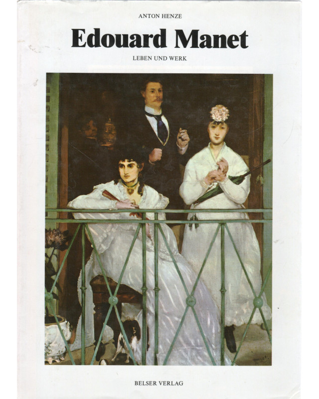 Edouard Manet - Leben und Werk