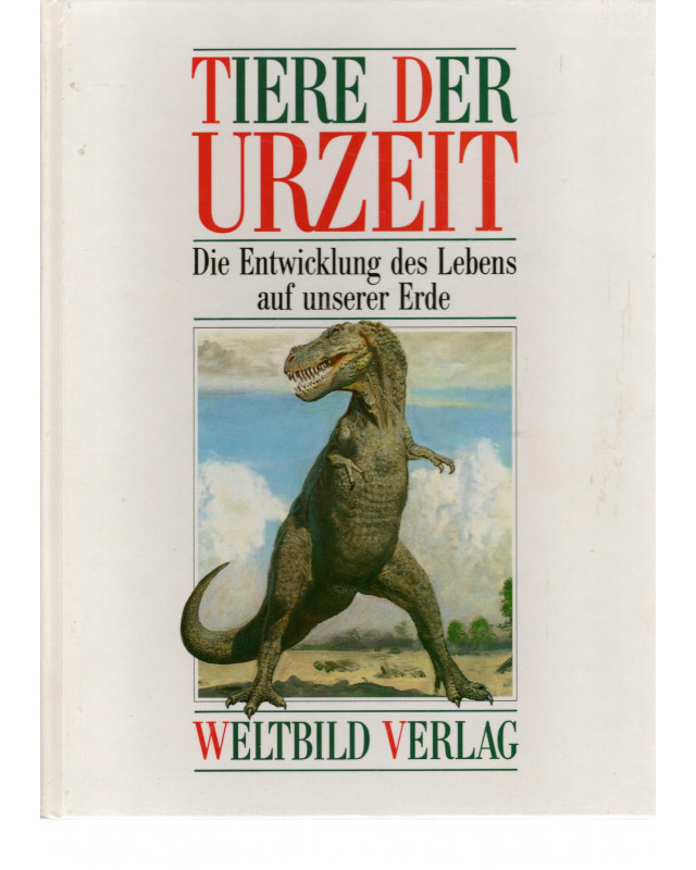 Tiere der Urzeit - Die Entwicklung des Lebens auf unserer Erde