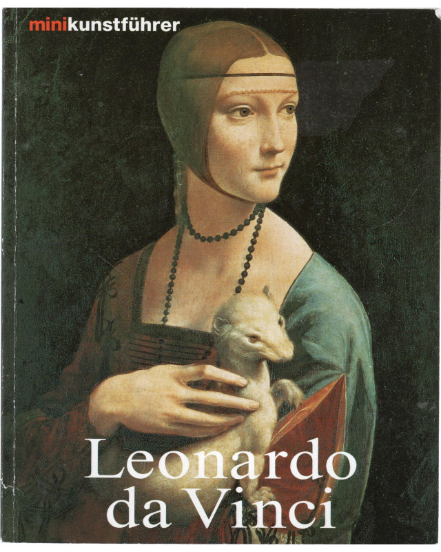 Leonardo da Vinci - Leben und Werk - Minikunstführer